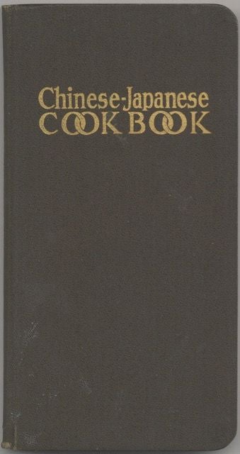 Item #6473 Chinese-Japanese Cook Book. By Sara Bosse and Onoto Watanna. Sara Bosse, Onoto...