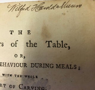 The Honours of the Table, or, Rules for Behaviour During Meals; with the whole art of carving, illustrated by a variety of cuts. Together with directions for going to market... by the author of Principles of politeness, &c. For the use of young people. Second Edition.