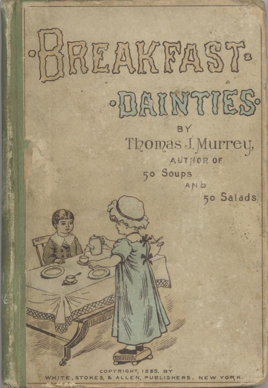 Item #6726 Breakfast Dainties. Thomas J. Murrey.