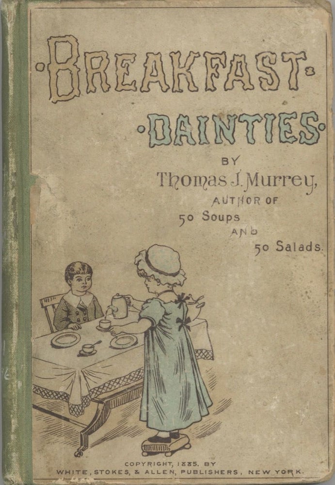 Item #6726 Breakfast Dainties. Thomas J. Murrey