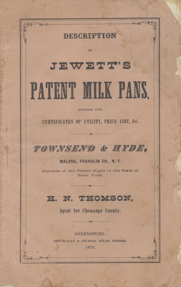 Item #6783 Description of Jewett’s Patent Milk Pans together with certificates of utility,...