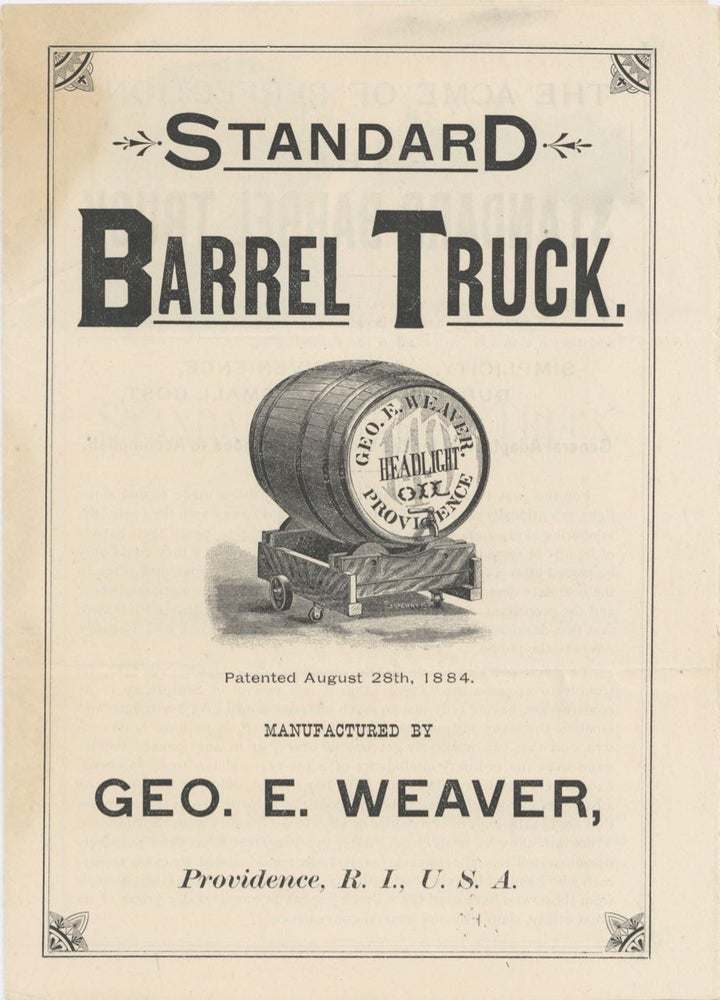 Item #6832 Standard Barrel Truck. Patented August 28th, 1884. Manufactured by Geo. E. Weaver,...