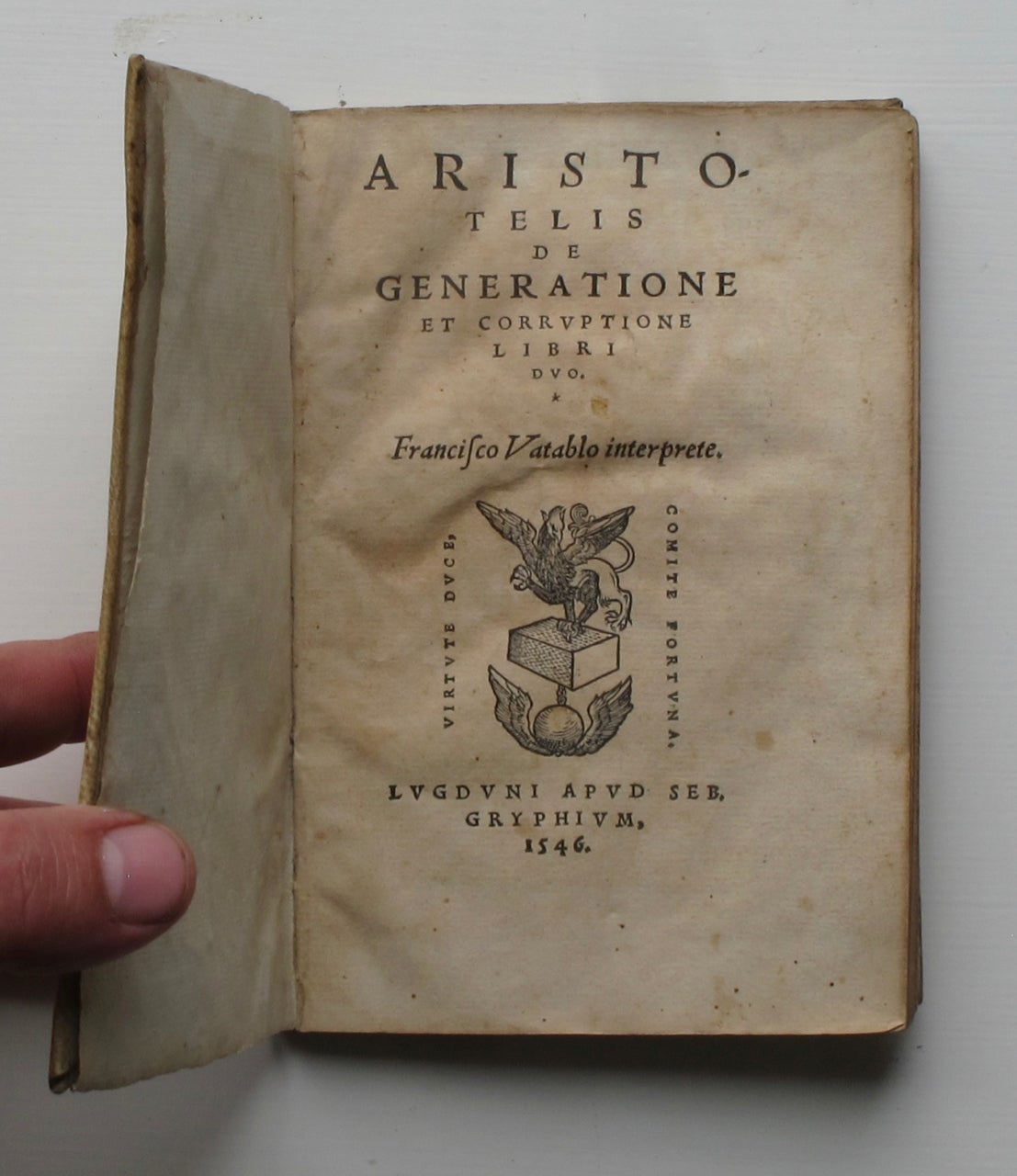 Item #6888 Aristotelis, De Generatione et Corruptione Libri Duo. Francisco Vatablo interprete. Aristotle, Franciscus Vatablus.
