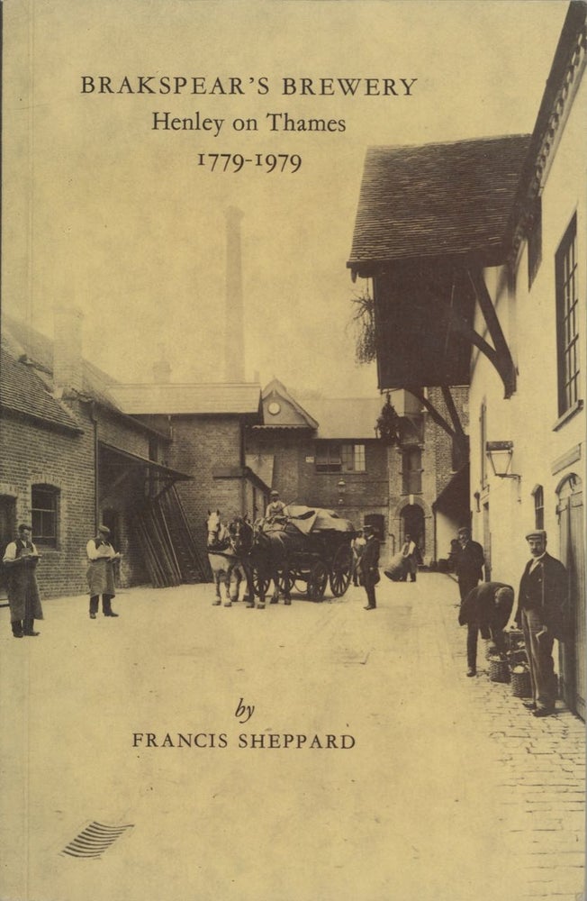 Item #6984 Brakspear's Brewery, Henley on Thames 1779-1979. Francis Sheppard, Francis Henry...