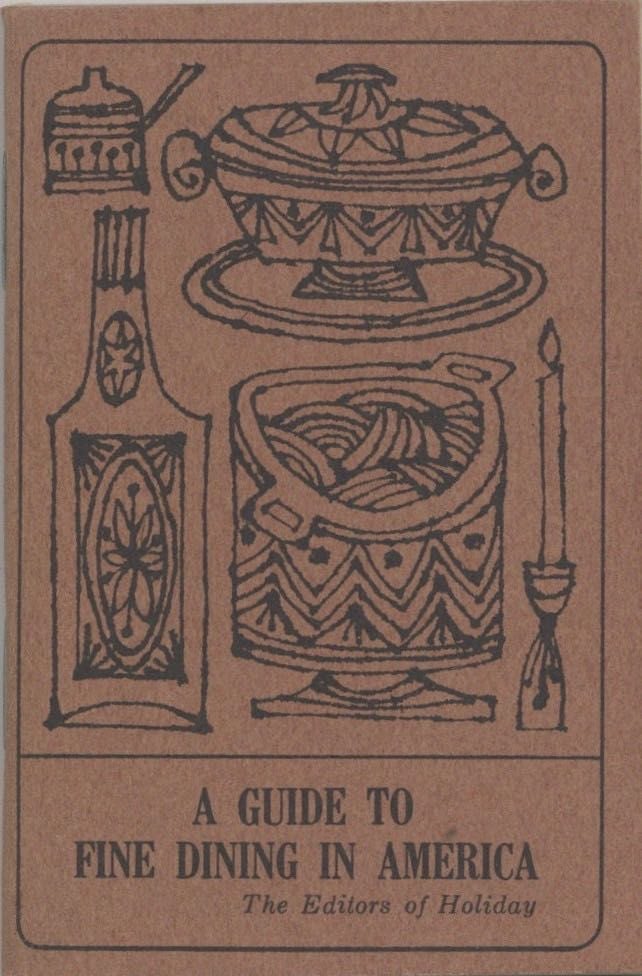 Item #6988 A Guide to Fine Dining in America. The, of Holiday, Silas Spitzer