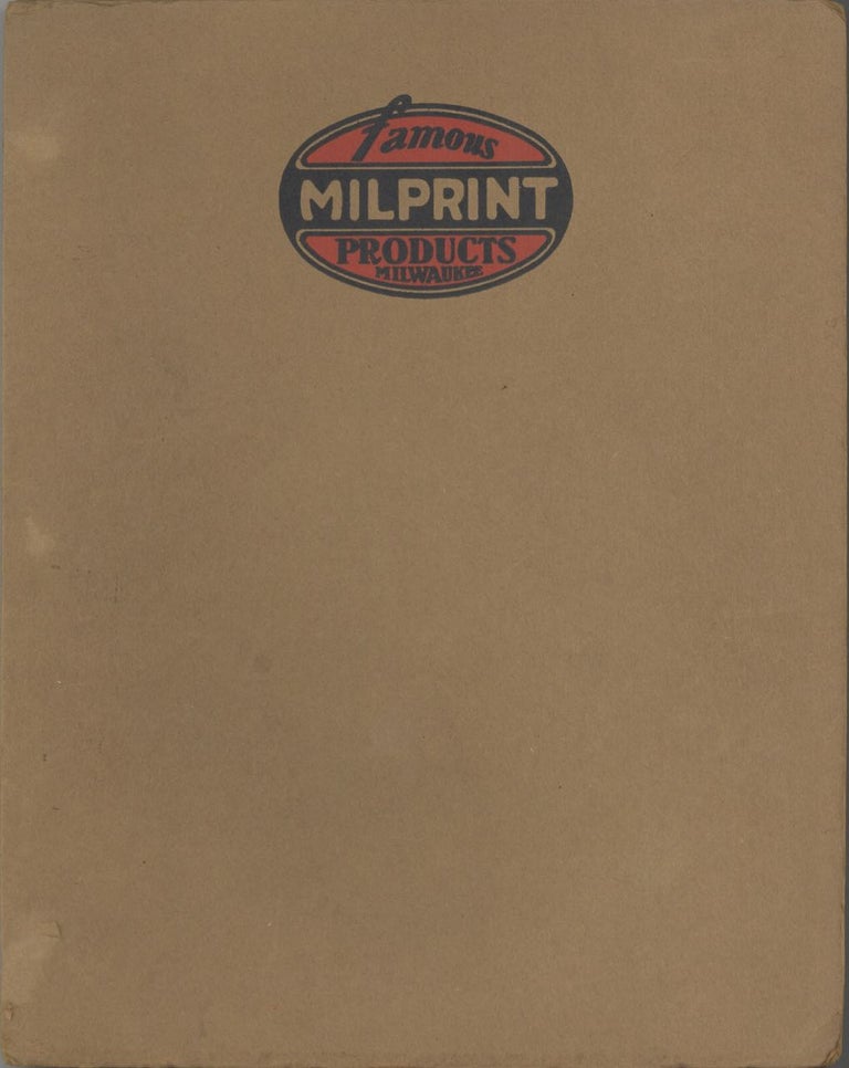 Item #7016 Famous Milprint Products, Milwaukee [title from cover]. Trade catalogue –...