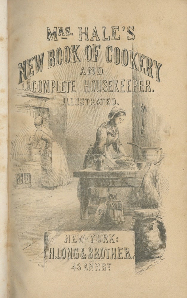 Item #7038 The Ladies' New Book of Cookery: a Practical system for private families in town and...