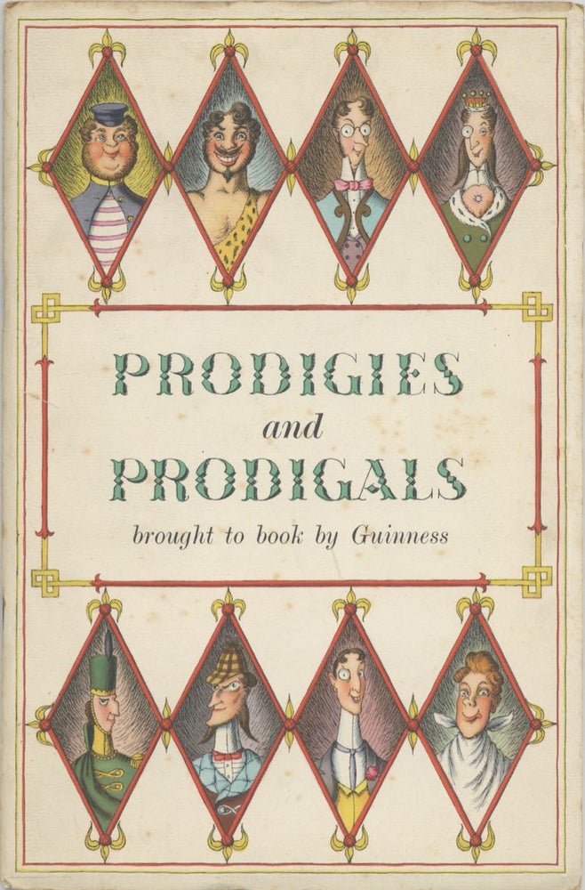 Item #7165 Prodigies and Prodigals brought to you by Guinness. Guinness, Ltd Sons, Arthur, S. H....