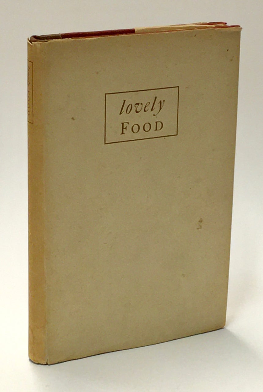 Item #7259 Lovely Food. A Cookery Notebook with table decorations invented & drawn by Thomas Lowinsky. Lowinsky, Ruth, Thomas Lowinsky.
