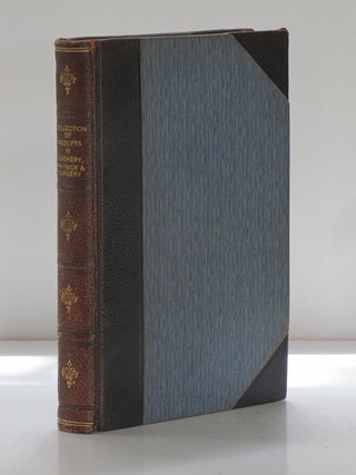 A Collection of Above Three Hundred Receipts in Cookery, Physick and Surgery; for the Use of all Good Wives, Tender Mothers, and Careful Nurses.