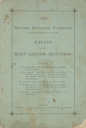 Essays on the Malt Liquor Question.