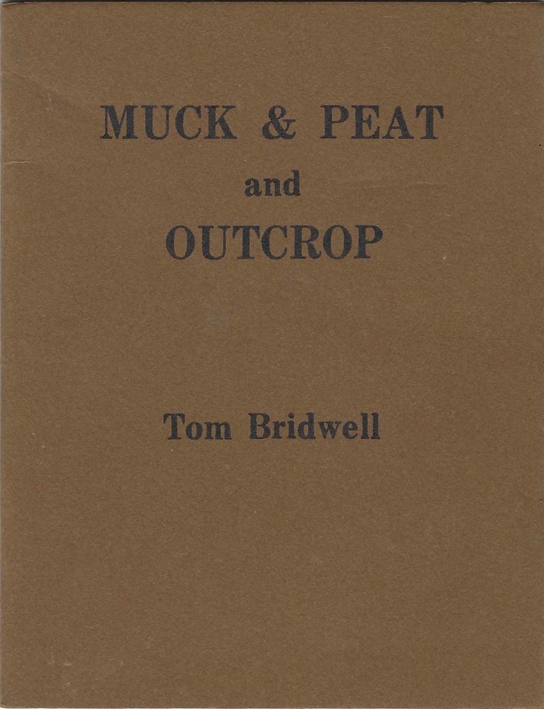 Item #7469 Muck & Peat and Outcrop. Tom Bridwell