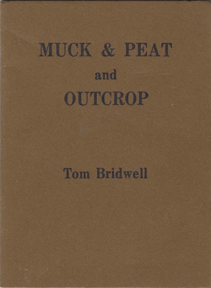 Item #7469 Muck & Peat and Outcrop. Tom Bridwell
