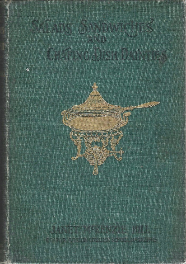 Item #7480 Salads, Sandwiches and Chafing-dish Dainties : with thirty-two illustrations of...