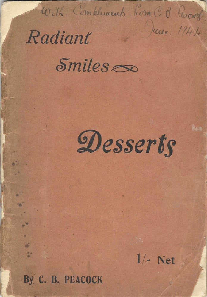 Item #7514 Radiant Smiles: Desserts. C. B. Peacock, Christina B. Peacock