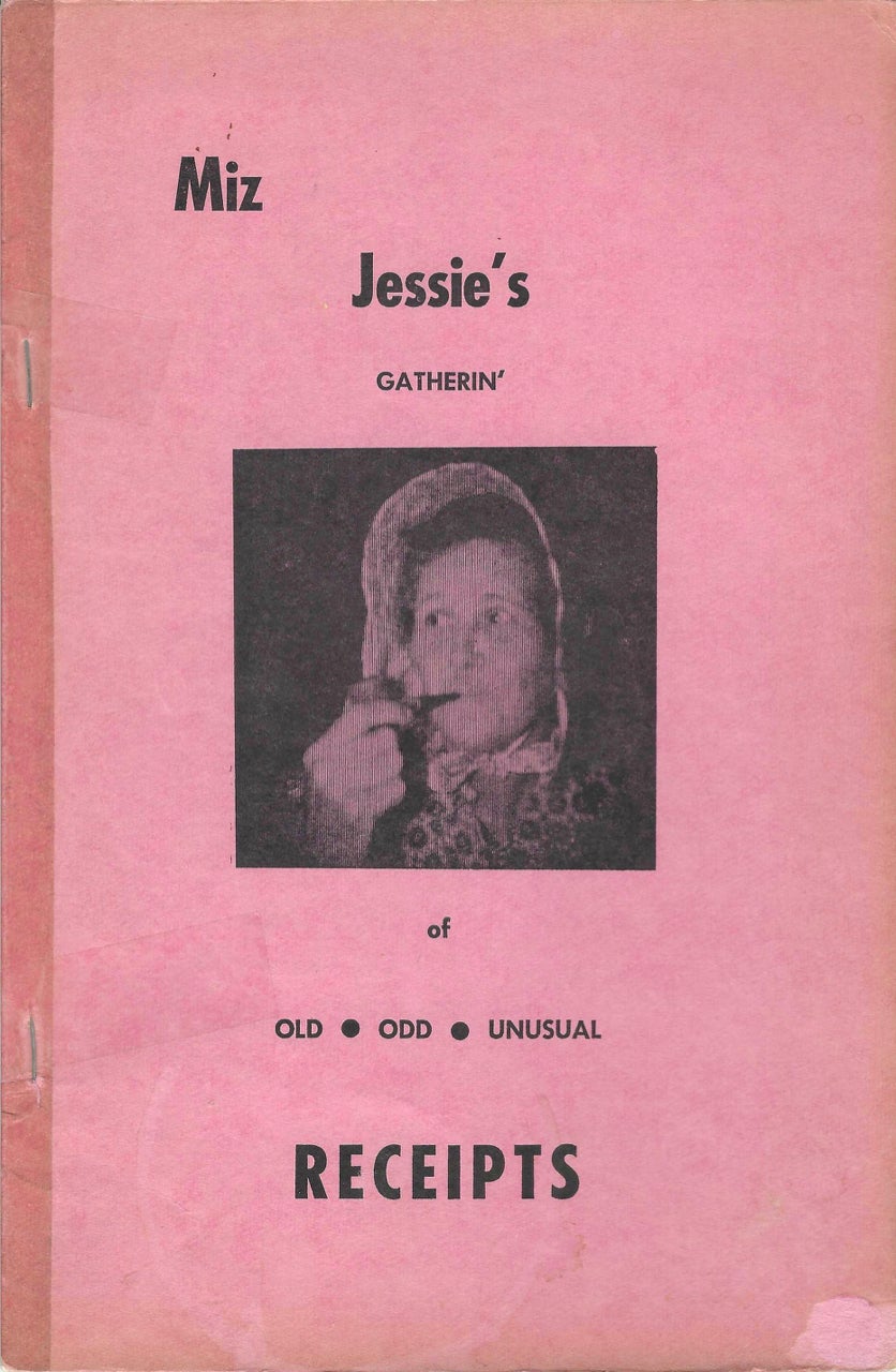 Item #7695 Miz Jessie’s Gatherin’ of Old, Odd, Unusual Receipts.[Compiled by Miz (Lee) Jessie Lanphere.]. Lee Jessie Lanphere.