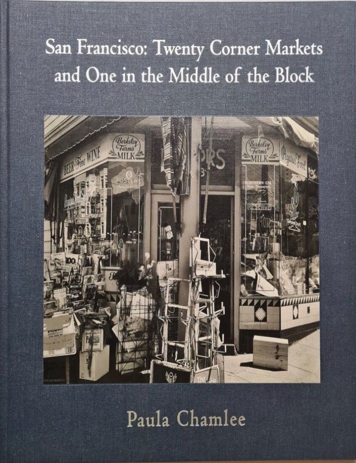 Item #7748 San Francisco: Twenty Corner Markets and One in the Middle of the Block. Paula...