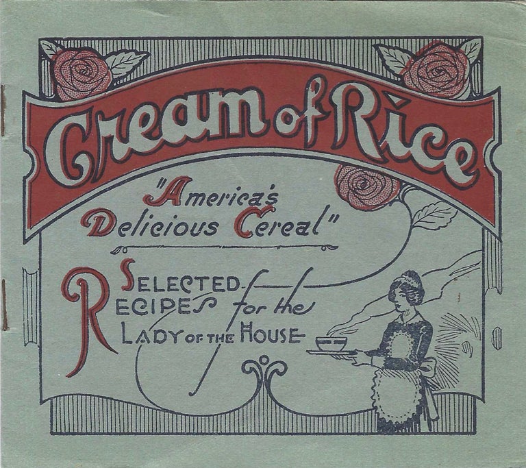 Item #7845 Cream of Rice."America's delicious Cereal" Selected recipes for the Lady of the house....