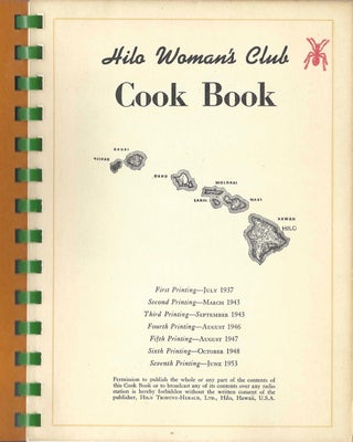 Hilo Woman's Club Cook Book. [Seventh printing].