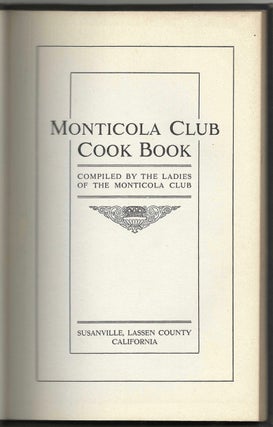 Monticola Club cook book. Compiled by the ladies of the Monticola Club.