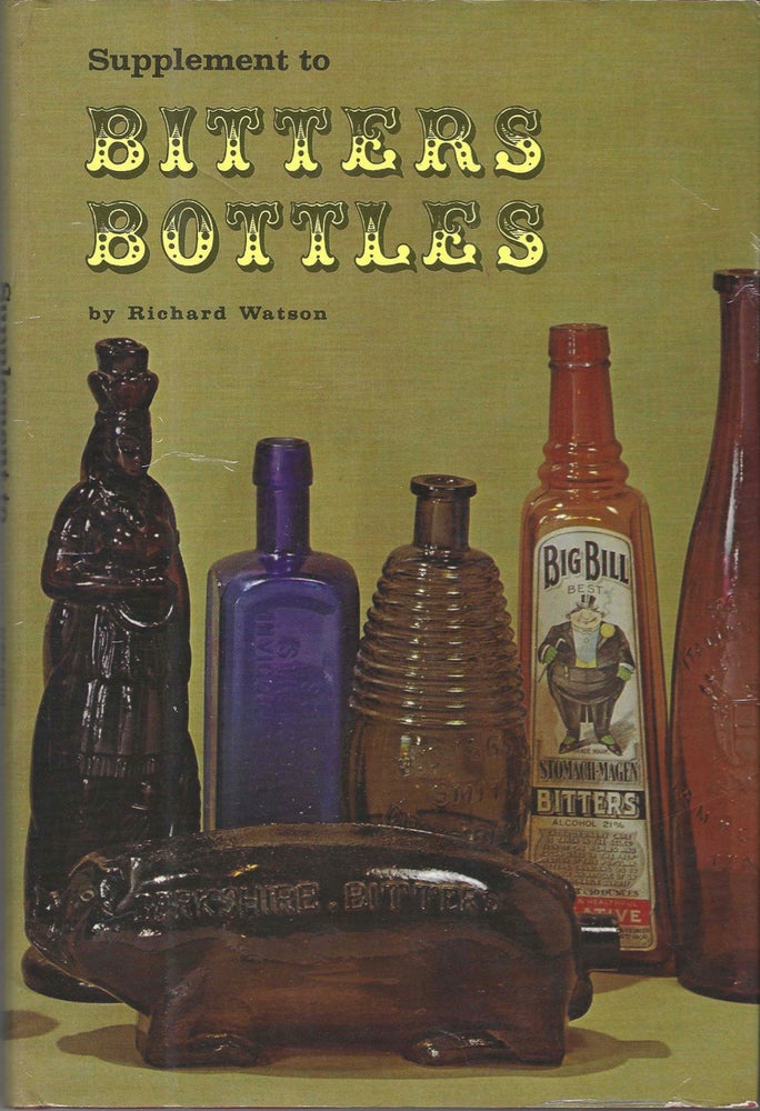 Item #7920 Supplement to Bitters Bottles. Richard Watson
