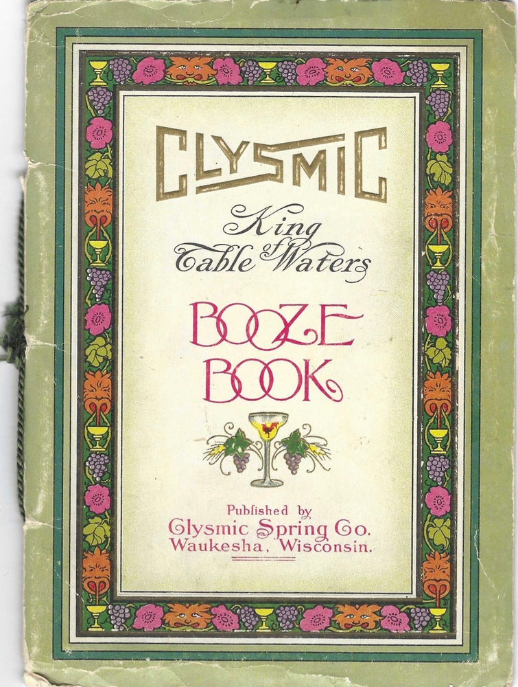 Item #7951 Clysmic King of Table Waters, Booze Book. Clysmic Spring Company, Wisconsin Waukesha
