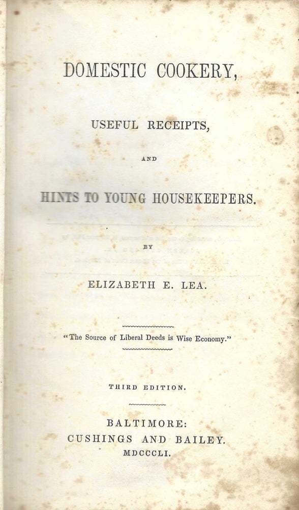 Item #8002 Domestic Cookery, useful receipts, and hints to young housekeepers. Third edition. Box...