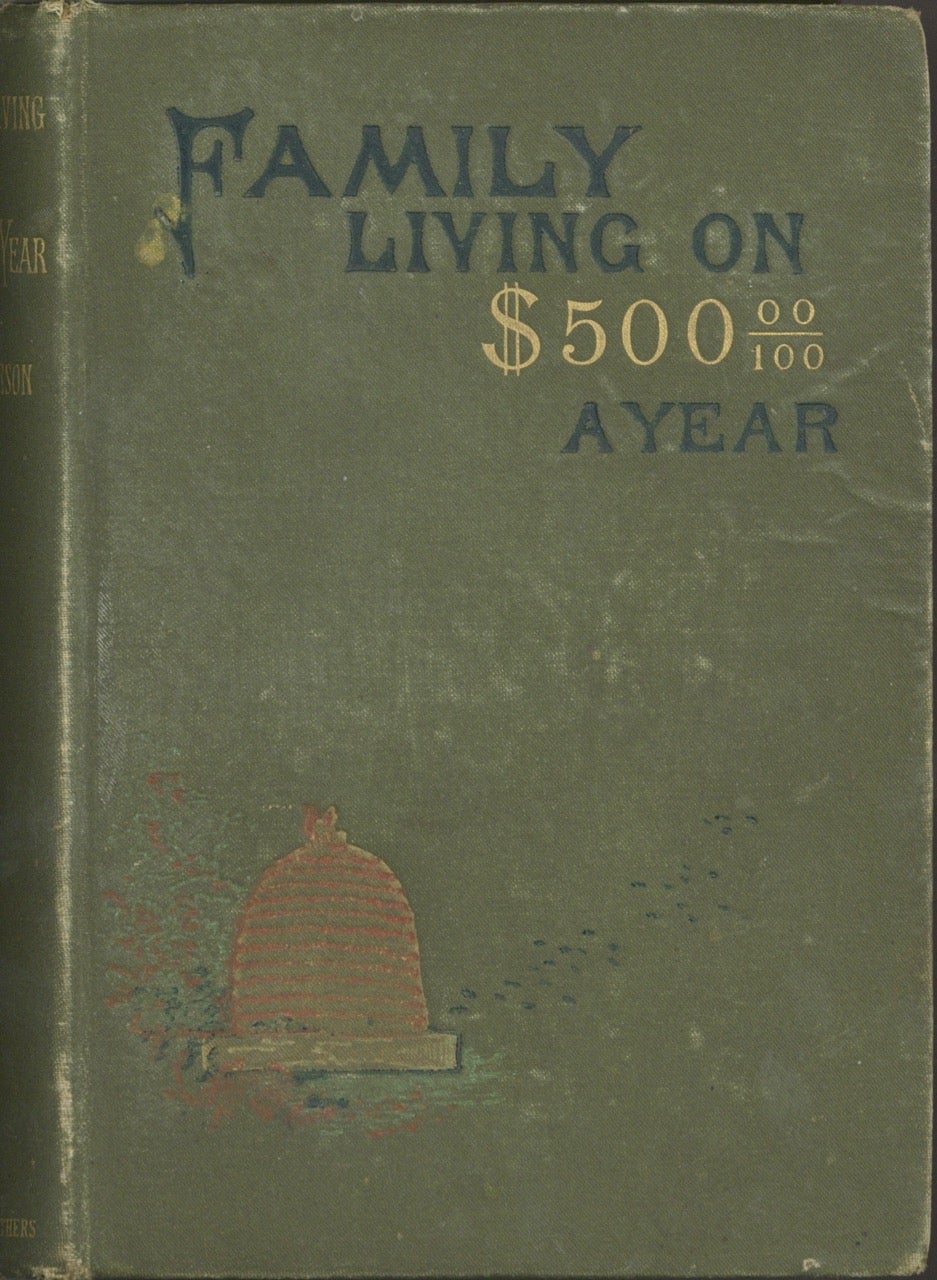 Item #8093 Family Living on $500 a Year. A Daily Reference Book for Young and Inexperienced Housewives. Juliet Corson.