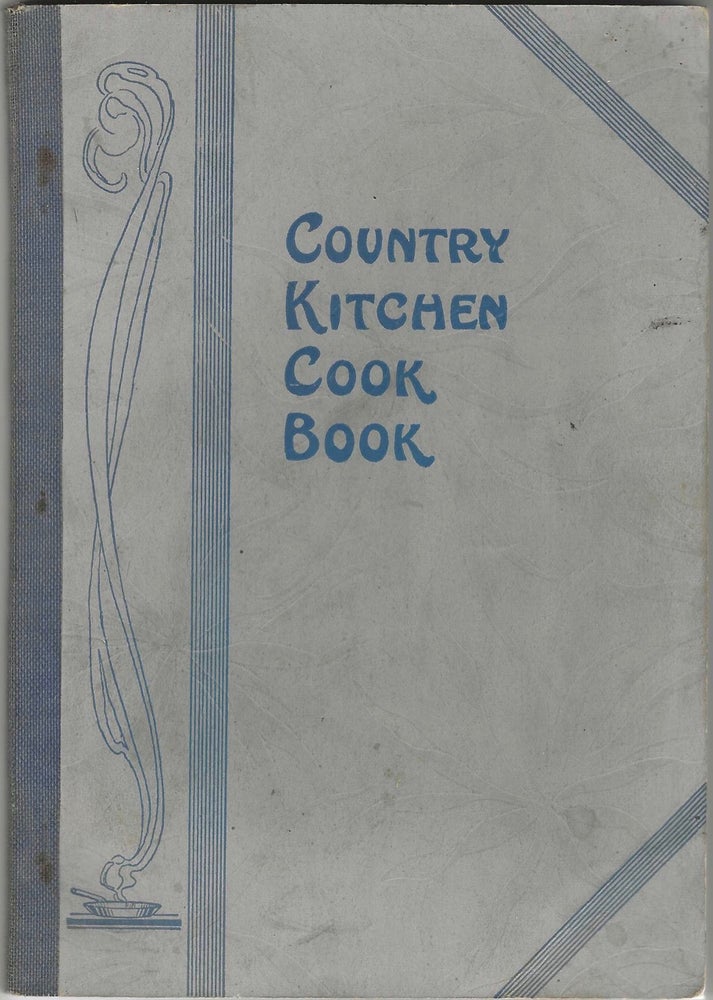 Item #8099 The Country Kitchen Cook Book.Completely revised. A book of recipes and information...