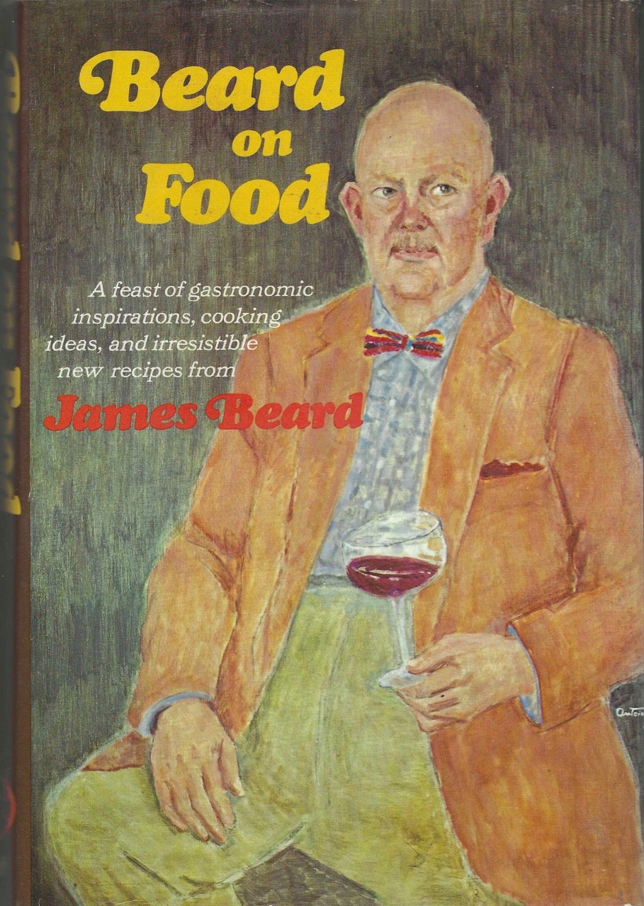 Item #8112 Beard on Food. Assisted by José Wilson. Illustrations by Bill Greer. James Beard, José Wilson, Bill Greer.