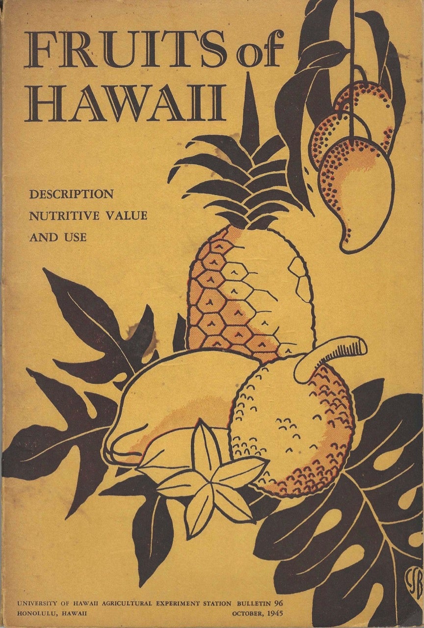 Item #8118 Fruits of Hawaii. Description, nutritive value and use. Carey D. Miller, Katherine Bazore, Carey Dunlap Miller.