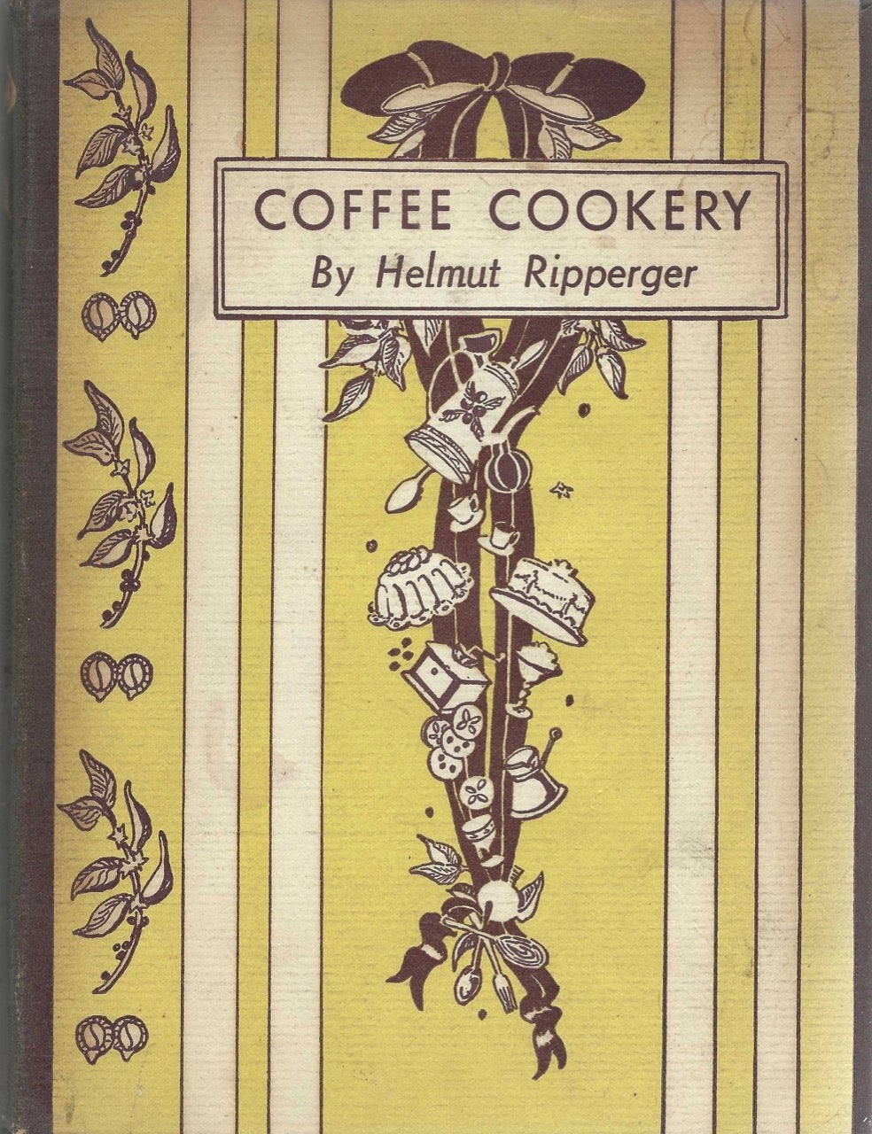Item #8120 Coffee Cookery. Helmut Ripperger.