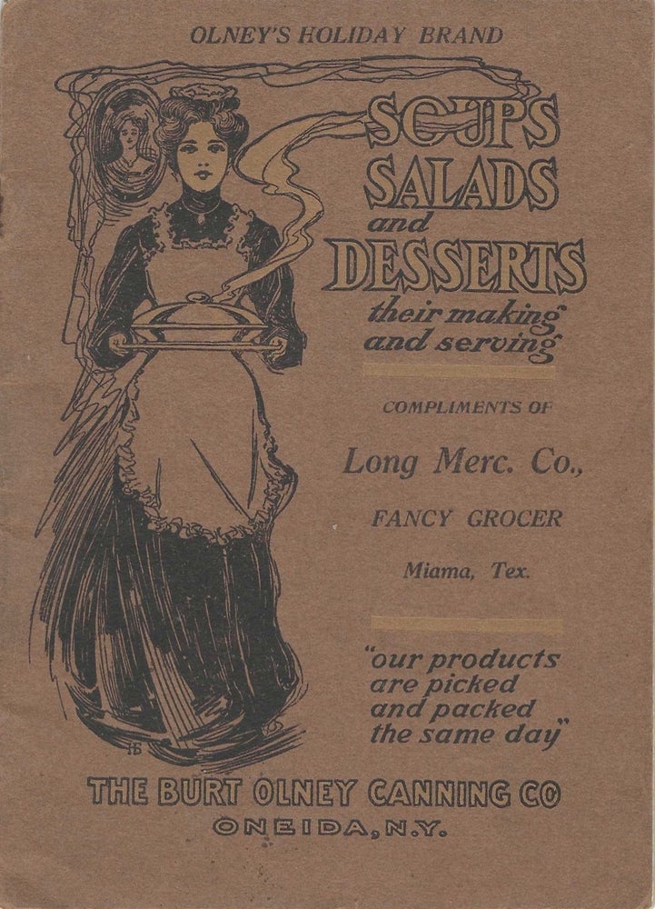 Item #8122 Soups, Salads and Desserts: their making and serving. Compiled by Sophie B. Hurd,...