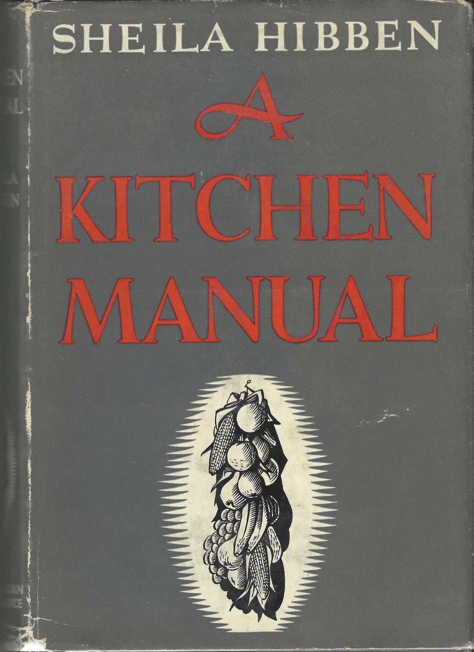 Item #8160 A Kitchen Manual. Sheila Hibben.