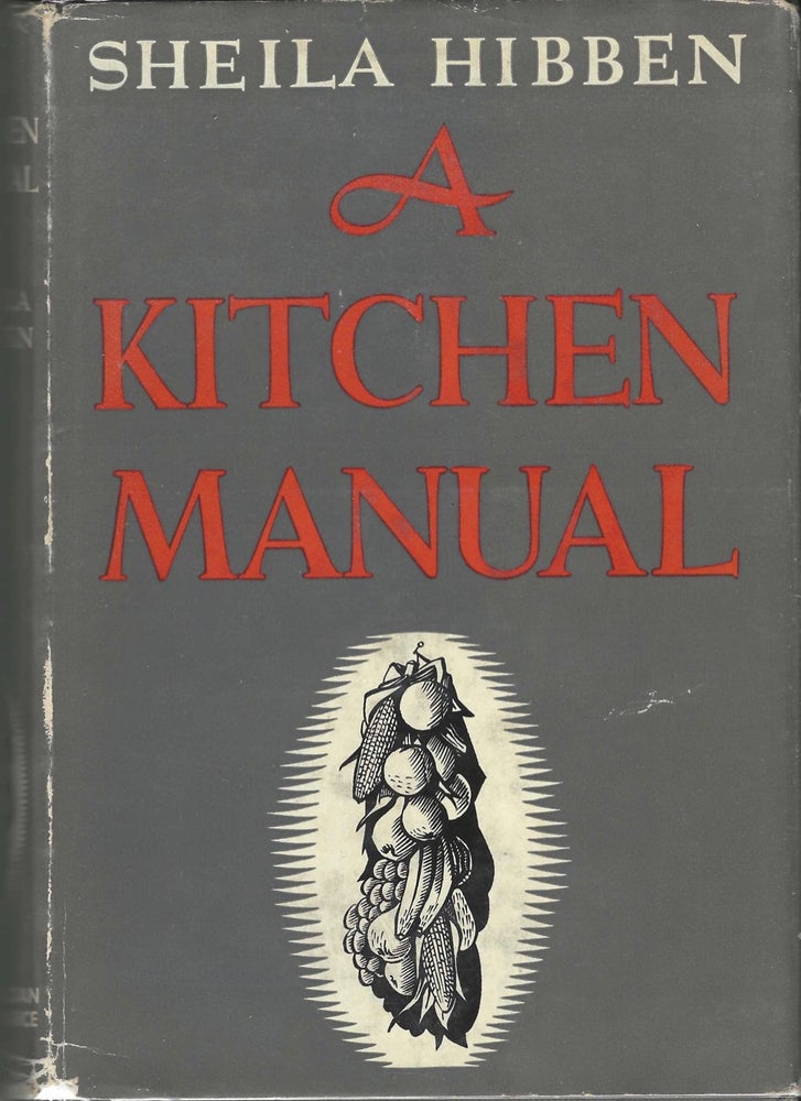 Item #8160 A Kitchen Manual. Sheila Hibben