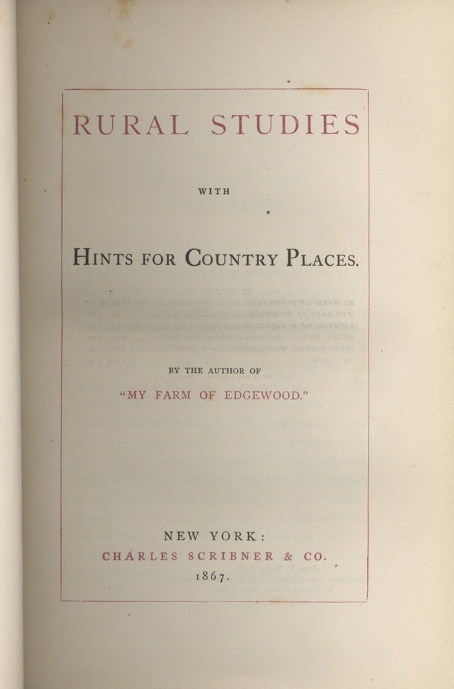 Item #8167 Rural Studies, with Hints for Country Places. From the author of "My Farm at...