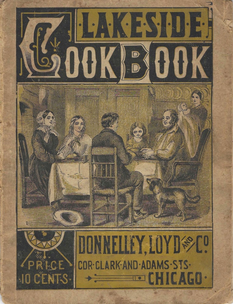 Item #8187 Over One Thousand Recipes. The Lakeside Cook Book. A complete manual of practical,...