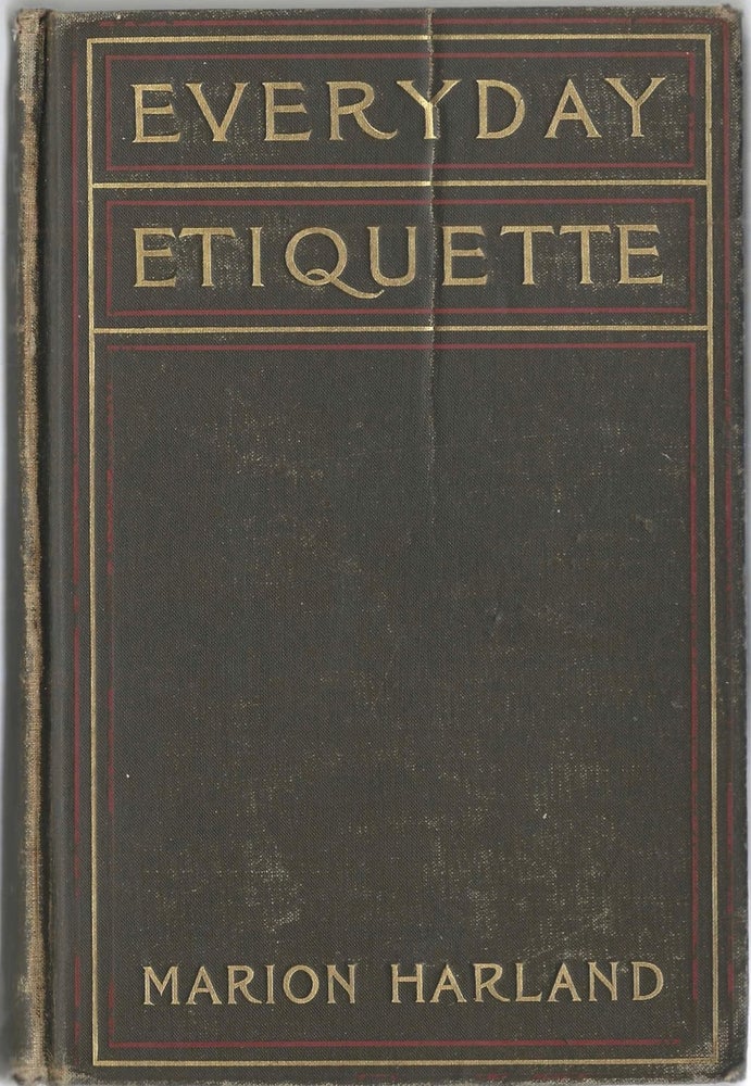 Item #8251 Everyday Etiquette: A Practical Manual of Social Usages. Marion Harland, Virginia Van...