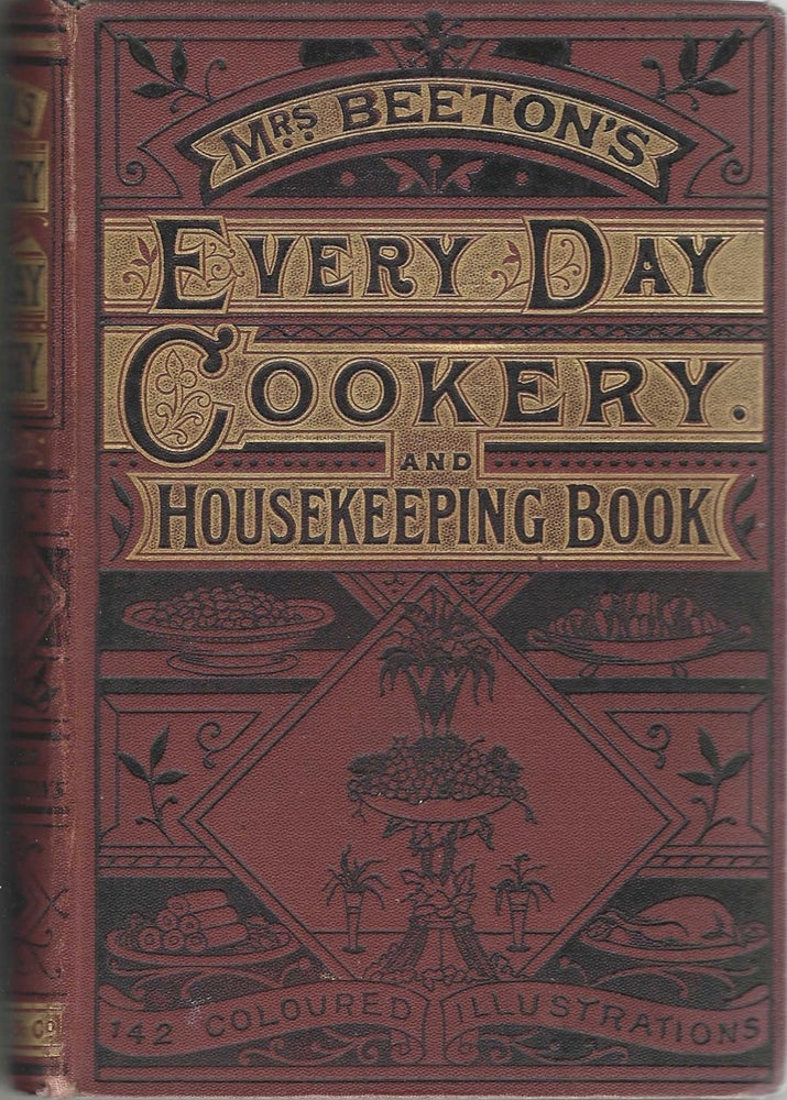 Item #8281 Mrs Beeton's Every Day Cookery and Housekeeping Book, comprising instructions for...