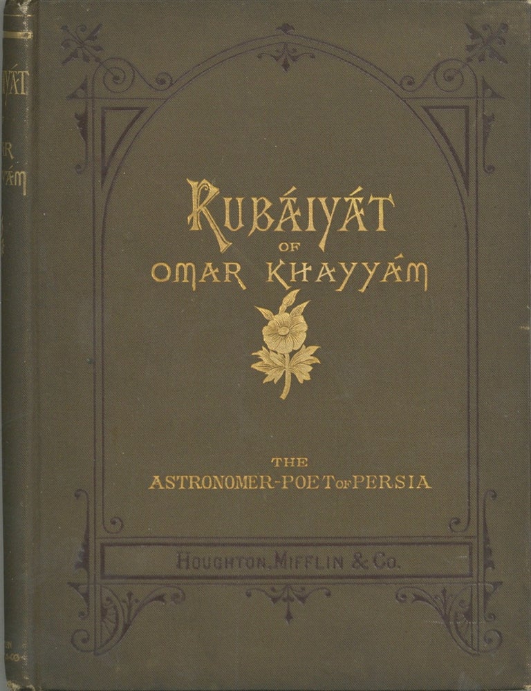 Item #8311 Rubaiyat of Omar Khayyam. The Astronomer Poet of Persia. Rendered into English Verse...