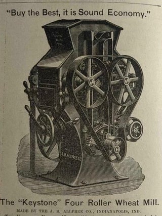 Manufacturers of Flour Mills, Automatic Engines, and General Flour Mill Machinery. Indianapolis, Ind. Mill Builders and General Mill Furnishers.