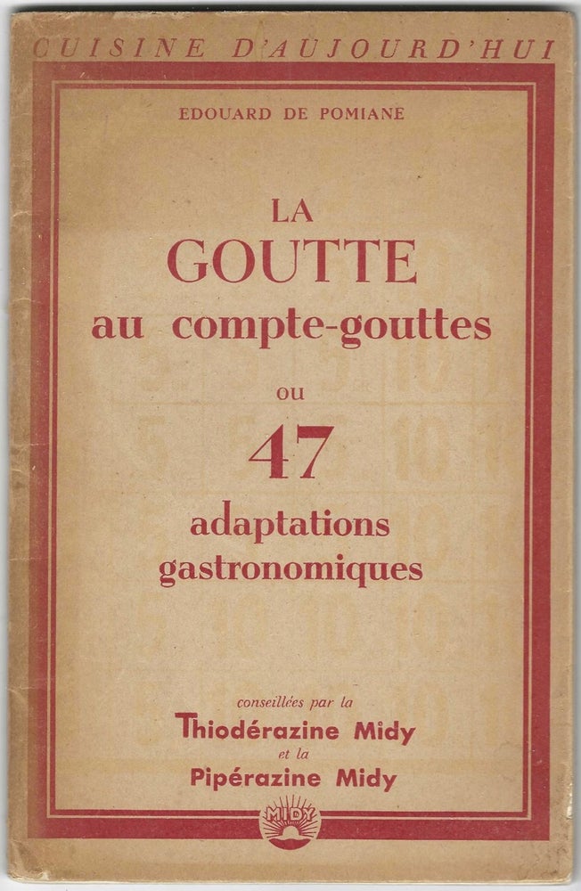 Item #8413 La Goutte au compte-gouttes ou 47 adaptations gastronomiques. Edouard de Pomiane,...