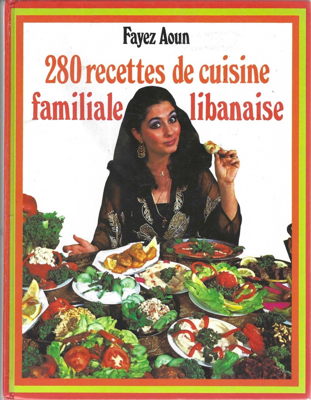 Item #8487 280 Recettes de Cuisine Familiale Libanaise. Fayez Aoun.