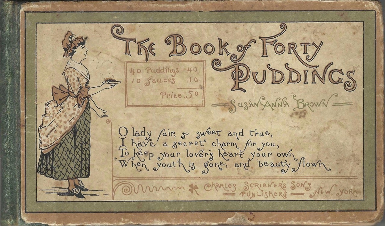 Item #8530 The Book of Forty Puddings. Susan Anna Brown.