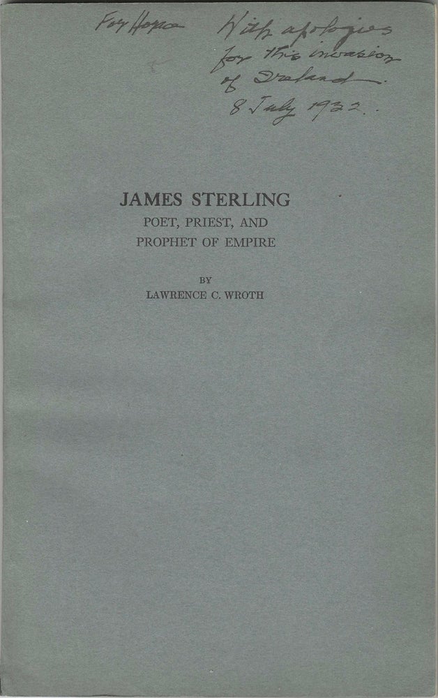 Item #8541 James Sterling: Poet, Priest, and Prophet of Empire. Lawrence C. Wroth