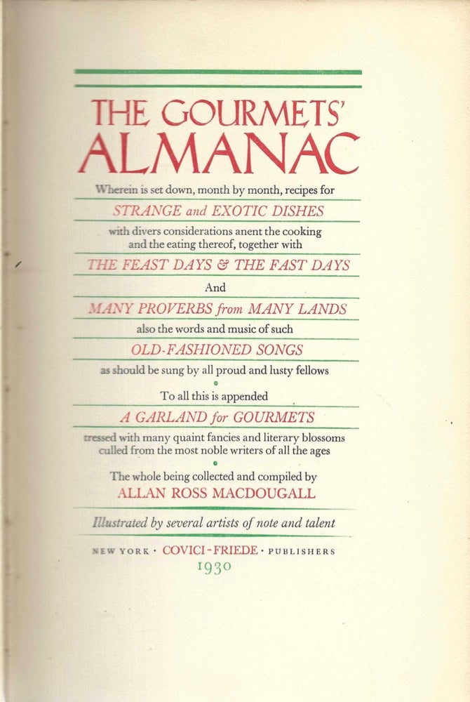 Item #8582 The Gourmets' Almanac. Wherein is set down, month by month, recipes for strange and...