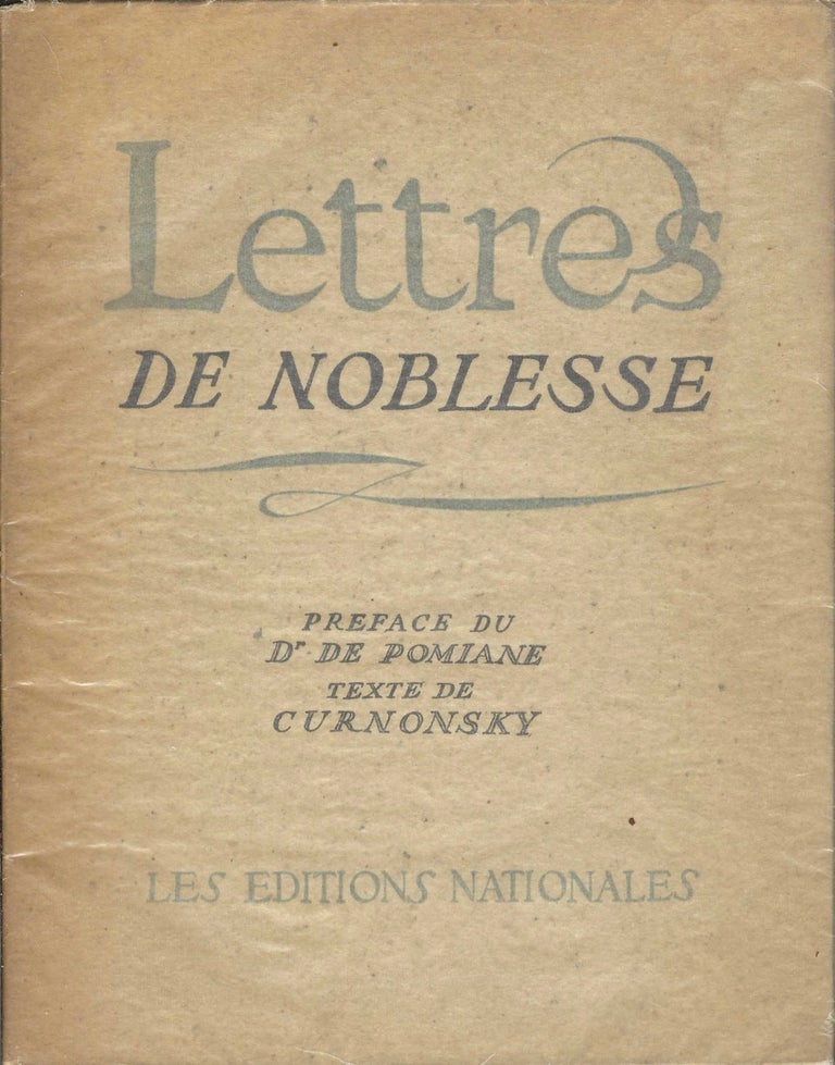 Item #8650 Lettres de Noblesse. Préface du Dr. Pomiane. Texte de Curnonsky. Croquis et...
