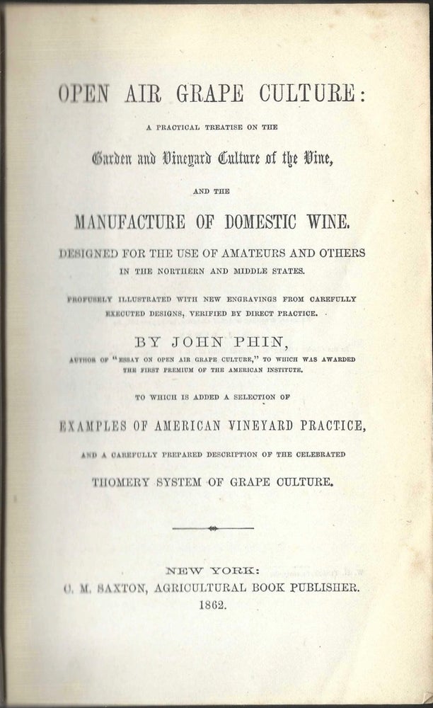 Item #8656 Open Air Grape Culture: A Practical Treatise on the Garden and Vineyard Culture of the...