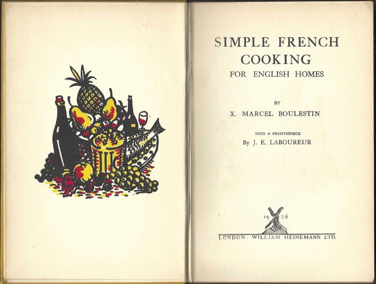 Item #8661 Simple French Cooking for English Homes. X. Marcel Boulestin