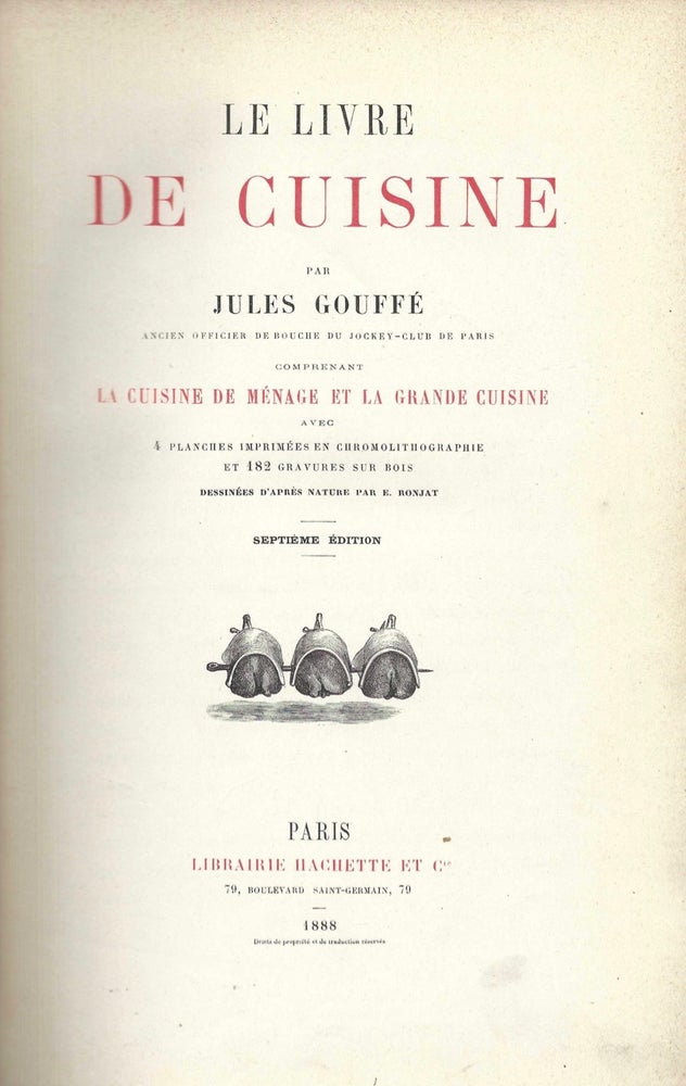 Item #8714 Le Livre de Cuisine... Comprenant la cuisine de manage et la grande cuisine. Jules...